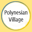 Polynesian Village